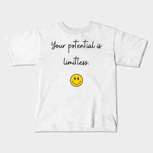 Your potential is limitless. Kids T-Shirt